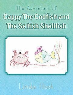 The Adventure of Cappy the Codfish and the Selfish Shellfish