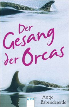 Der Gesang der Orcas - Babendererde, Antje