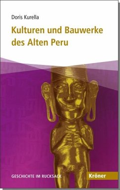 Kulturen und Bauwerke des Alten Peru - Kurella, Doris