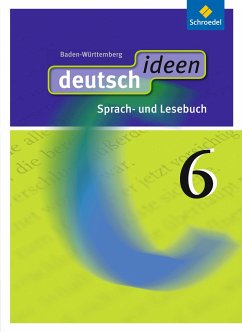 deutsch ideen 6. Schulbuch. Baden-Württemberg