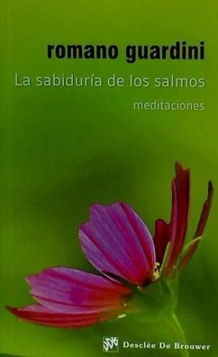 La sabiduría de los salmos : meditaciones - Guardini, Romano