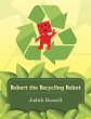 Robert the Recycling Robot - Bild 1