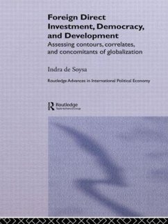 Foreign Direct Investment, Democracy and Development - de Soysa, Indra