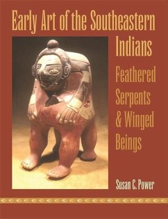Early Art of the Southeastern Indians - Power, Susan C