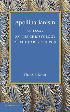 Apollinarianism - Raven, Charles E.