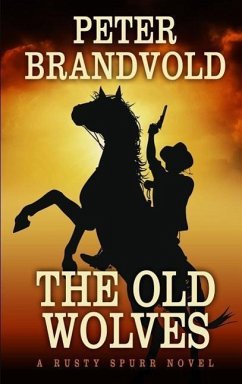The Old Wolves - Brandvold, Peter