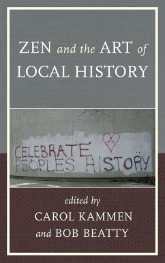 Zen and the Art of Local History