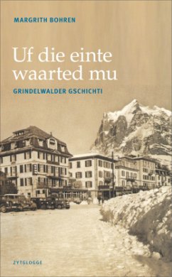 Uf die einte waarted mu - Gössi-Bohren, Margrith;Bohren Margrith