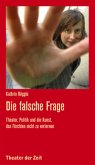 Die falsche Frage