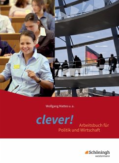 clever! Schülerband - Arbeitsbuch für Politik und Wirtschaft. Gymnasium. Hessen - Ackermann, Birgit;Herzig, Karin;Mattes, Wolfgang
