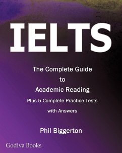 Ielts - The Complete Guide to Academic Reading - Biggerton, Phil