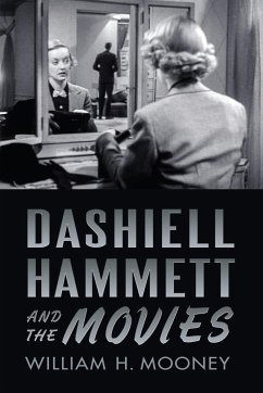 Dashiell Hammett and the Movies - Mooney, William H