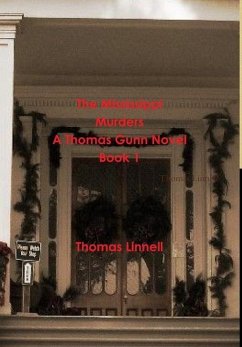 The Mississippi Murders A Thomas Gunn Novel Book 1 - Linnell, Thomas