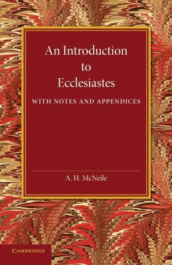 An Introduction to Ecclesiastes - McNeile, A. H.