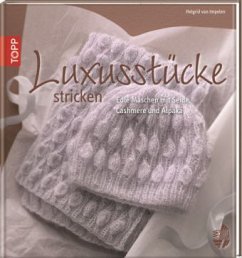 Luxusstücke stricken - Impelen, Helgrid van