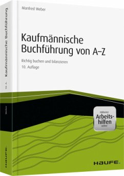 Kaufmännische Buchführung von A-Z - inkl. Arbeitshilfen online - Weber, Manfred