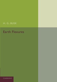 Earth Flexures - Busk, H. G.