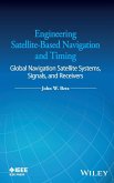 Engineering Satellite-Based Navigation and Timing