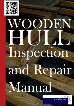 Wooden Hull Inspection and Repair Manual - American Corps of Engineers