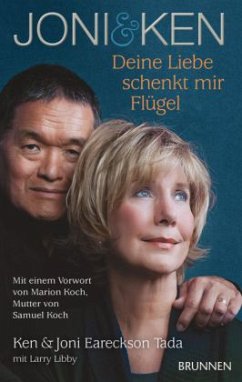 Joni & Ken - Deine Liebe schenkt mir Flügel - Tada, Ken Eareckson; Tada, Joni Eareckson