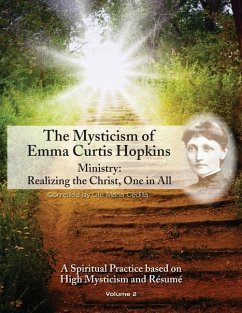 The Mysticism of Emma Curtis Hopkins: Ministry: Realizing the Christ, One in All - Maria, Ute Cedilla; Hopkins, Emma Curtis