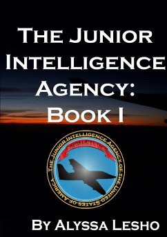 The Junior Intelligence Agency - Lesho, Alyssa