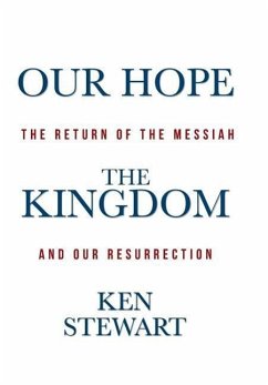 Our Hope the Kingdom - Stewart, Ken