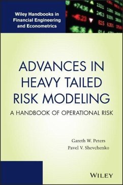 Advances in Heavy Tailed Risk Modeling - Peters, Gareth W.; Shevchenko, Pavel V.