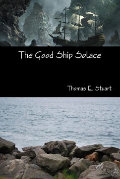 The Good Ship Solace - Stuart, Thomas E.