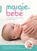 Masaje del bebé : los beneficios que aporta su aplicación con nuestras manos