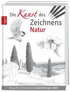 Die Kunst des Zeichnens - Natur Cover Die Kunst des Zeichnens - Natur