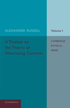 A Treatise on the Theory of Alternating Currents - Russell, Alexander