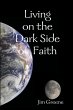 Living on the Dark Side of Faith - Bild 1