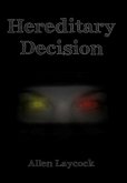 Hereditary Decision