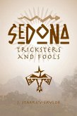 Sedona: Tricksters and Fools