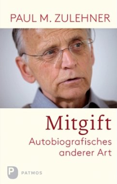 Mitgift - Zulehner, Paul Michael