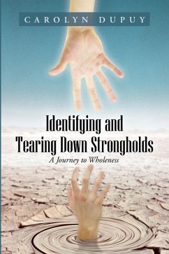 Identifying and Tearing Down Strongholds Identifying and Tearing Down Strongholds