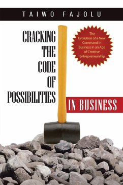 Cracking the Code of Possibilities in Business - Fajolu, Taiwo