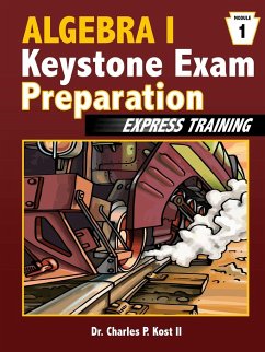 Algebra I Keystone Exam Express Training - Module 1 - Kost II, Charles P.