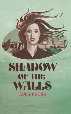 Shadow of the Walls - Fuchs, Lucy