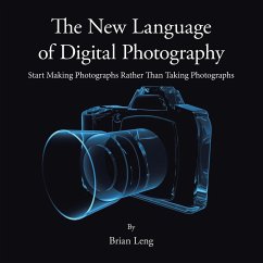 The New Language of Digital Photography - Leng, Brian