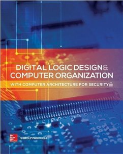 Digital Logic Design and Computer Organization with Computer Architecture for Security - Faroughi, Nikrouz