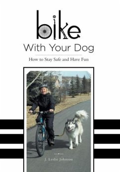 Bike With Your Dog - Johnson, J. Leslie