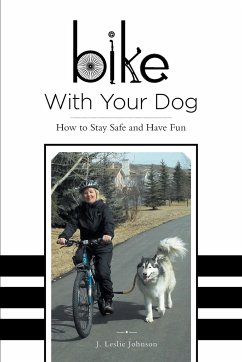 Bike With Your Dog - Johnson, J. Leslie