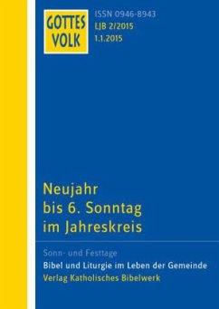 Neujahr bis 6. Sonntag im Jahreskreis / Gottes Volk, Lesejahr B 2015 H.2