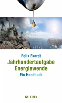 Jahrhundertaufgabe Energiewende - Ekardt, Felix