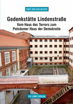 Gedenkstätte Lindenstraße - Schnell, Gabriele;Hertle, Hans-Hermann