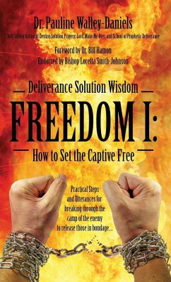 Deliverance Solution Wisdom - Freedom I - Walley Daniels, Pauline