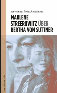 Über Bertha von Suttner - Streeruwitz, Marlene