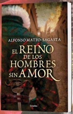 El reino de los hombres sin amor - Mateo-Sagasta, Alfonso